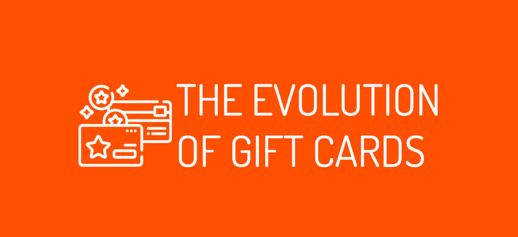 Evolution of Gift Cards