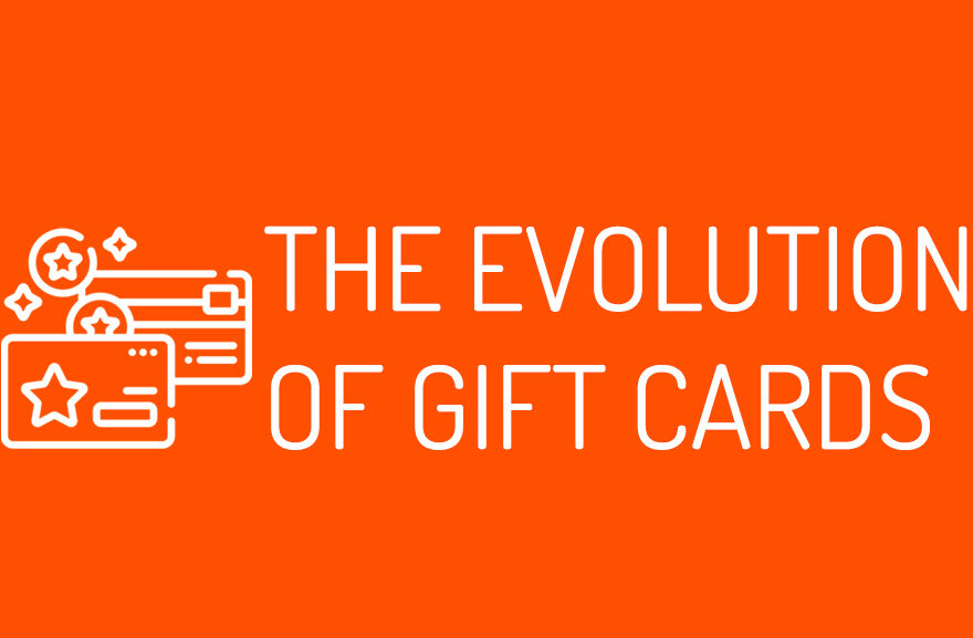 Evolution of Gift Cards