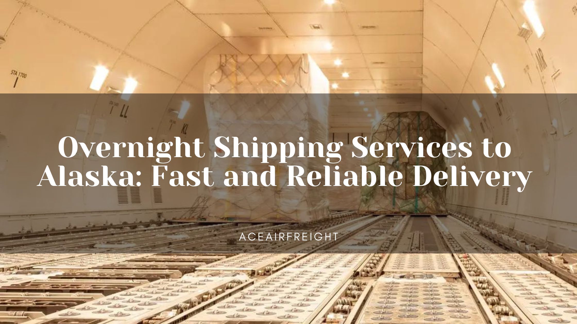 Overnight Shipping Services to Alaska: Fast and Reliable Delivery