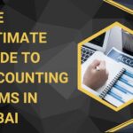 The Ultimate Guide to Accounting Firms in Dubai