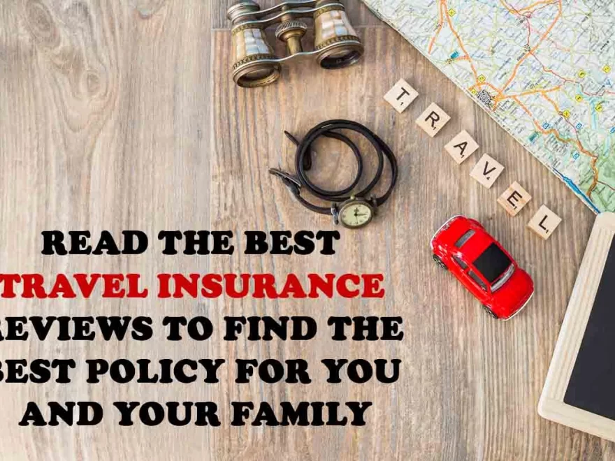 The Ultimate Guide to Finding the Best Travel Insurance Reviews and Comparison