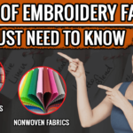 Types of Embroidery Digitizing Fabric, You Must Need To Know​