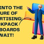 Unveiling the Power of Backpack Billboards