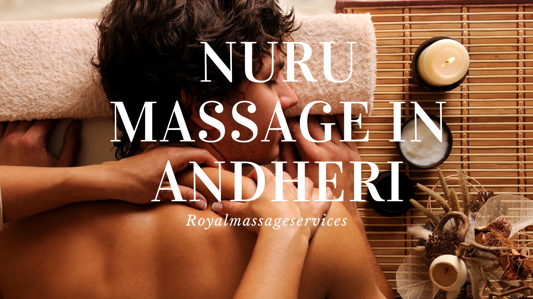 nuru massage in andheri