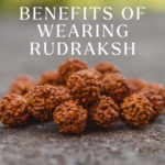 Benefits Of Wearing Rudraksh