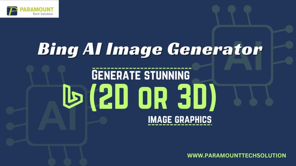 Revolutionizing Digital Imagery by Bing AI Image Generator