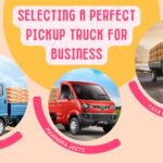 Selecting a Perfect Pickup Truck For Business