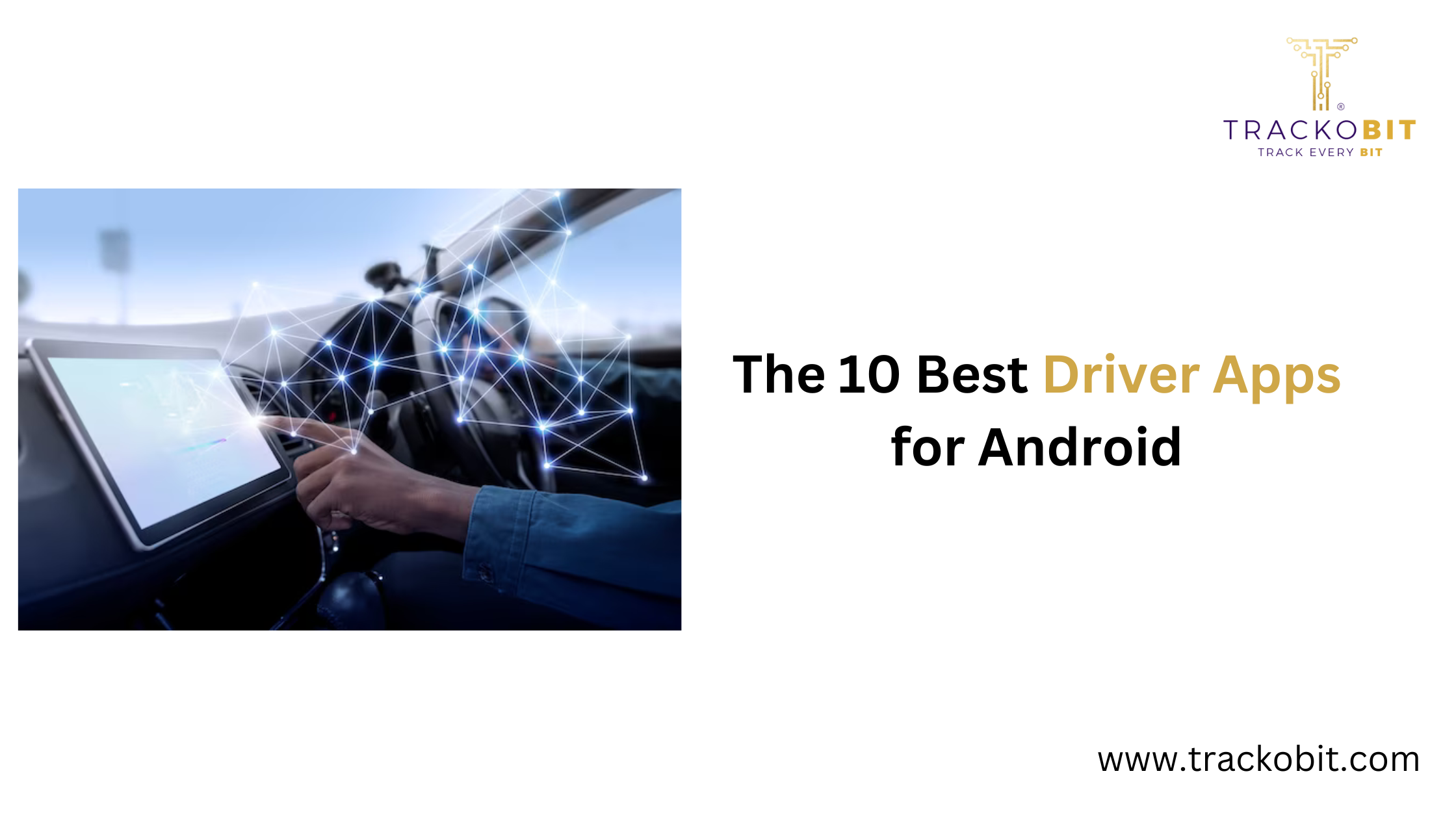 The 10 Best Driver Apps for Android