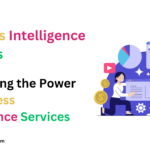 Business Intelligence Services, BI Intelligence, Market Intelligence