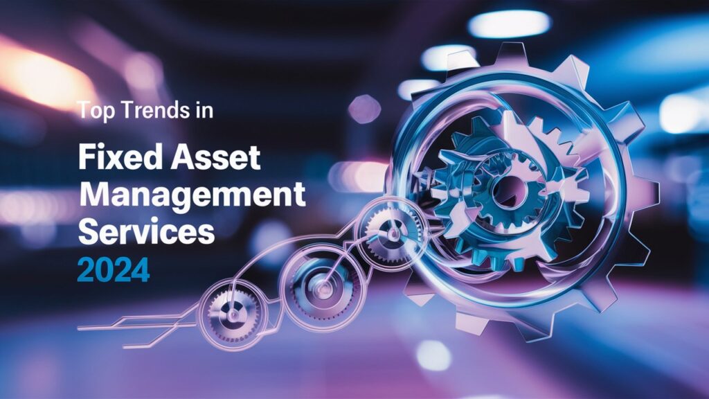 Fixed Asset Management services