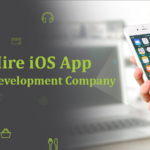 What are the top benefits of an iOS app development company?