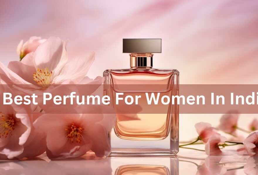 Best Perfume For Women