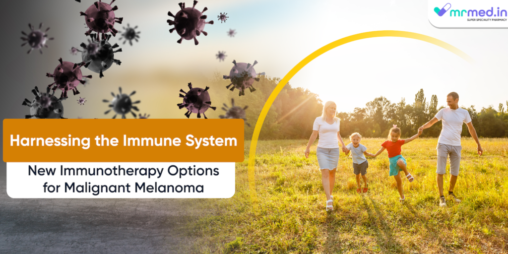 Harnessing the Immune System: New Immunotherapy Options for Malignant Melanoma