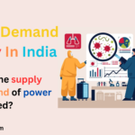 Energy Market Analysis, Covid Cases In India, Power Demand Supply In India