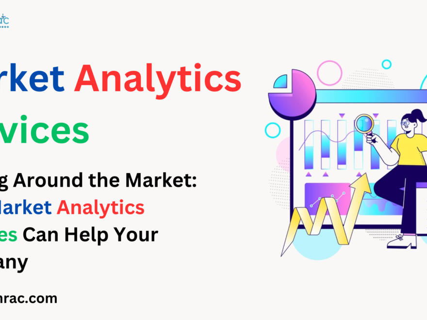 Market Analytics Services, Competitive Market Analysis, Market Intelligence