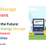 Energy Storage, Energy Storage Investment, Battery Energy Storage Systems, Solar Batteries