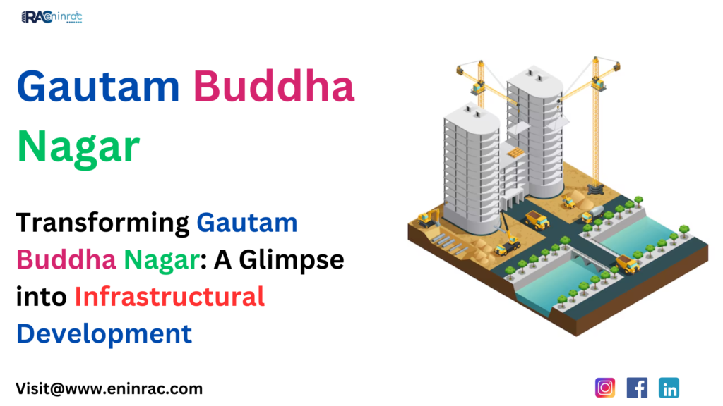 Gautam Buddha Nagar, Infrastructural Development