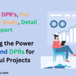 PFR's (Pre Feasibility Reports) And DPR's (Detailed Project Reports), Pre Feasibility Reports, Pre Feasibility Study, Pre Feasibility Study Meaning, Detail Project Report