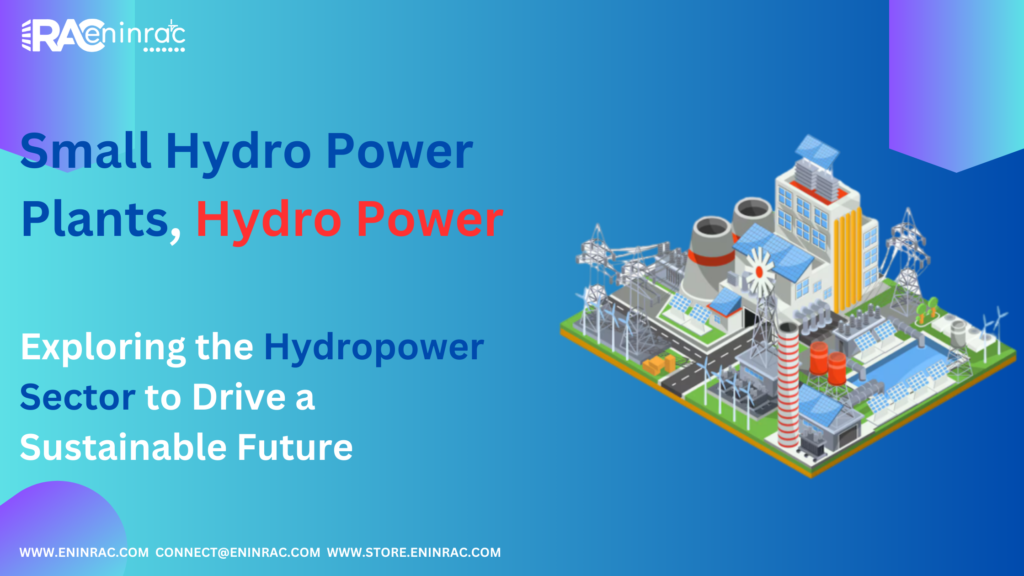 Hydropower Sector, Hydro Power, Small Hydro Power Plants