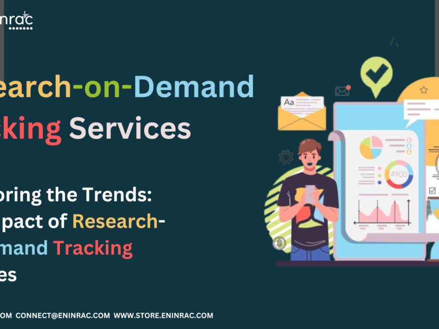 Research-on-Demand Tracking Services, Market Research Reports