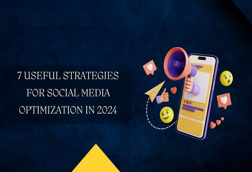 Social Media Optimization in 2024