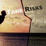 Taking Risks: Why It’s Crucial in Business