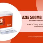 How to Safely Use Azee 500 | Dosepharmacy