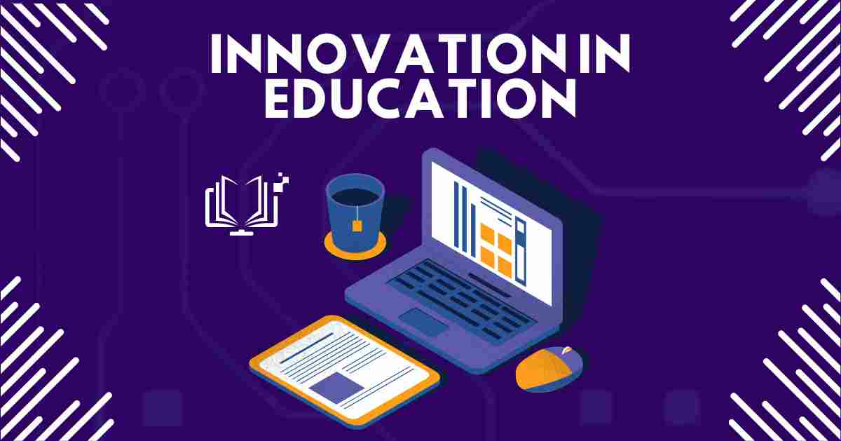 Innovation in Education