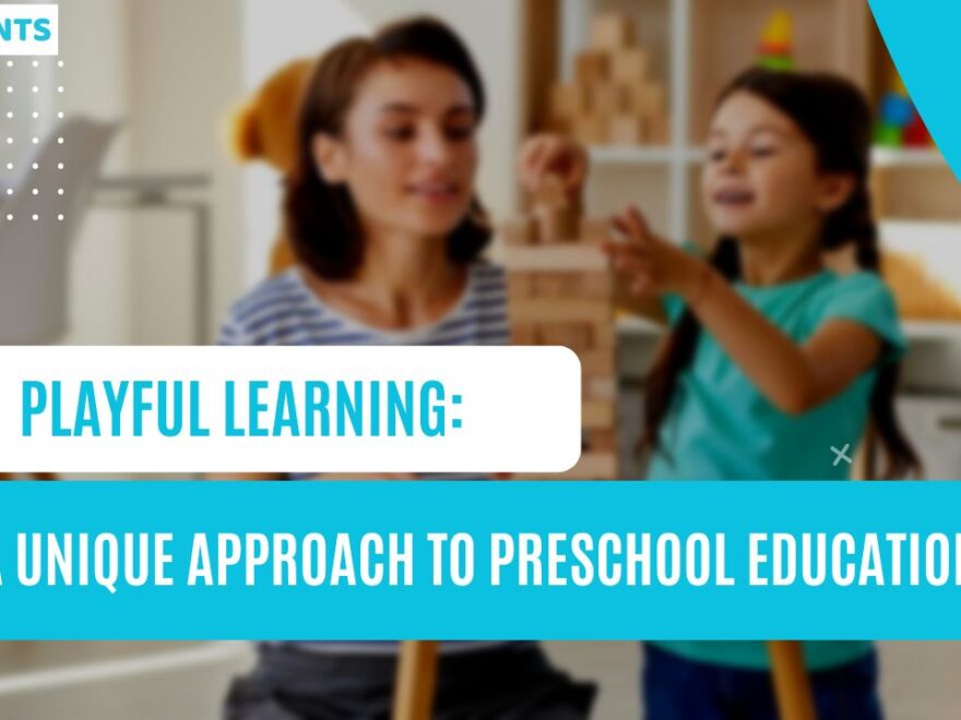 Playful Learning A Unique Approach to Preschool Education