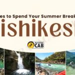 Summer Break in Rishikesh