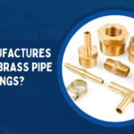 Who Manufactures the Best Brass Pipe Fittings?