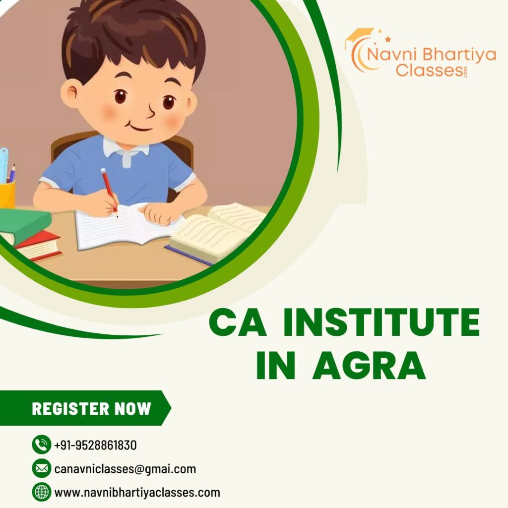 How to Choose the Best CA Institute in Agra for Your Career