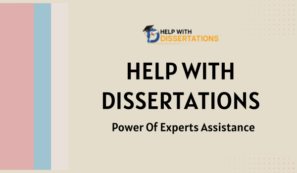 help with dissertations