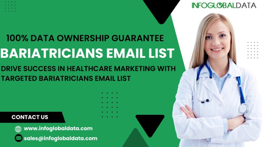 Slimming Down Your Outreach: Strategies for Effective B2B Email Marketing with Bariatricians Email List