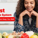 Boost Your Immune System: How Healthy Eating Can Keep You Well