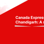 Step-by-Step Guide for Canada Express Entry in Chandigarh