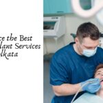 Experience the Best Dental Implant Services in Kolkata