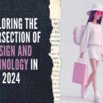 Exploring the Intersection of Design and Technology in 2024