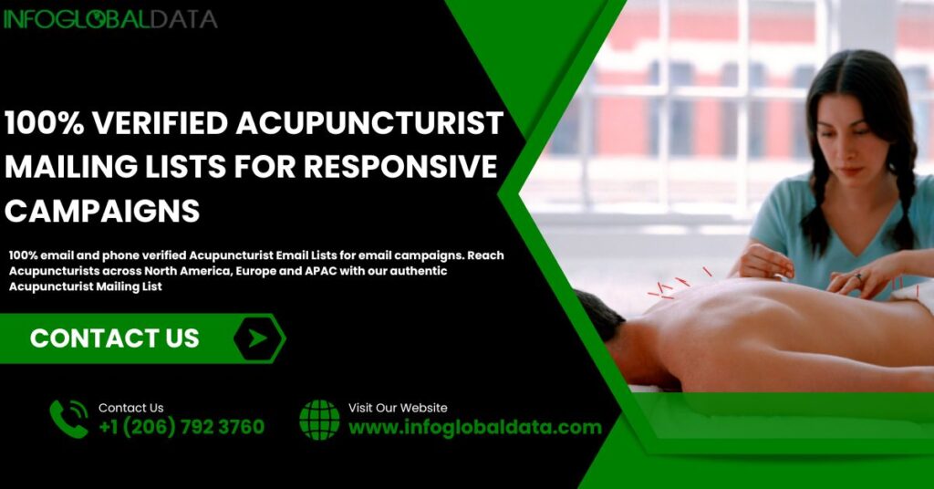 The Power of Precision: How Acupuncturist Email Lists Can Transform Your B2B Email Marketing Campaigns