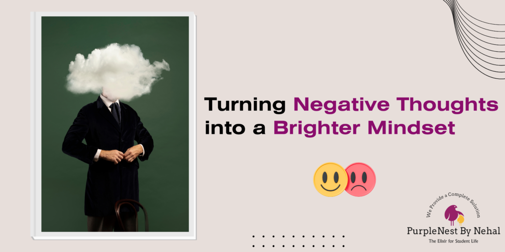 Negative Thoughts Turning Around for a Brighter Mindset