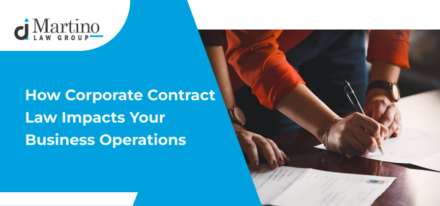 How Corporate Contract Law Impacts Your Business Operations