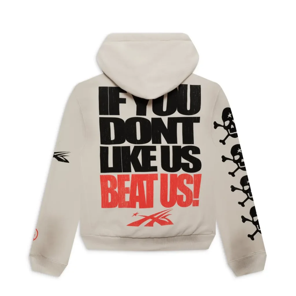 “If You Don’t Like Us, Beat Us” Hoodie.