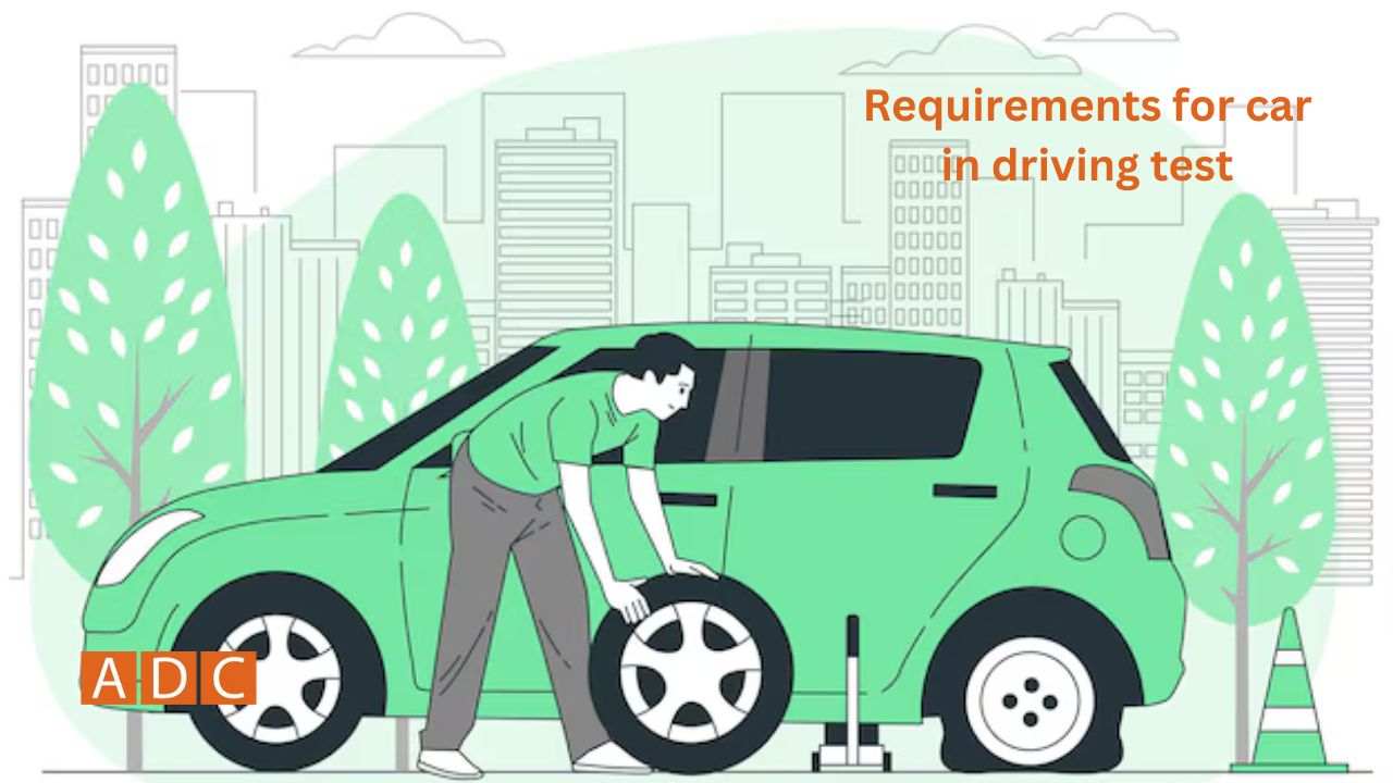 Requirements for car in driving test