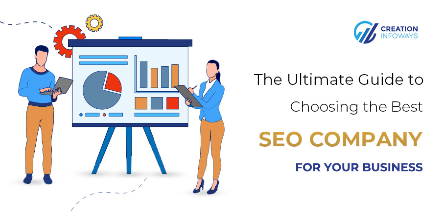 The Ultimate Guide to Choosing the Best SEO Company for Your Business