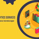 role of business analytics services in today's landscape