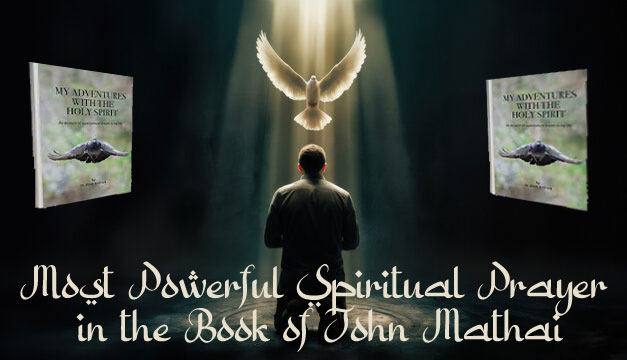 most powerful spiritual prayer in the book of John Mathai