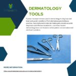 Dermatology tools