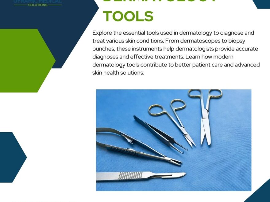 Dermatology tools