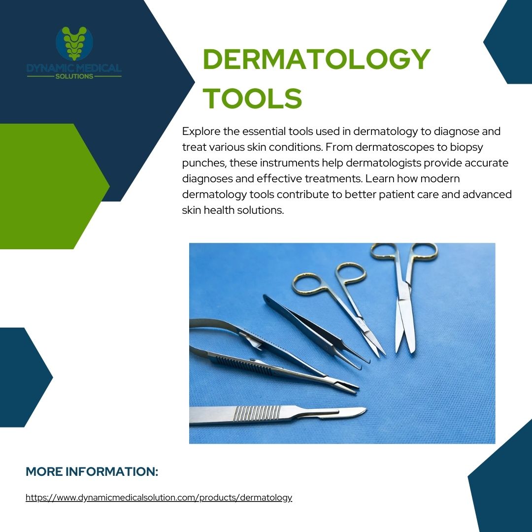 Dermatology tools