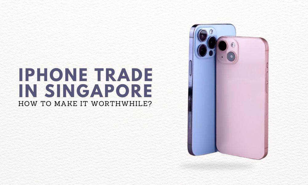 Phone Trade in Singapore